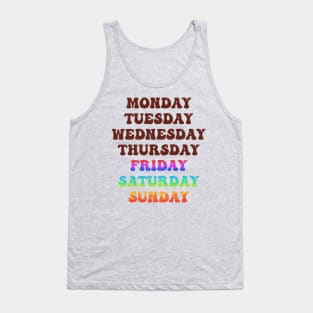 There are only Friday Saturday and Sunday in my life Tank Top